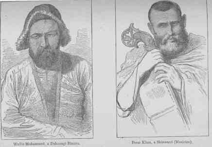 Wullie Mohammed, a Dahzungi Hazara.
Pozai Khan, a Shinwarri (Musician).